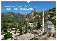 Vorderes Coverbild Kreuz und quer durch Bosnien-Herzegowina (Wandkalender 2025 DIN A3 quer), CALVENDO Monatskalender