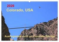 Vorderes Coverbild Colorado, USA - Ausflugsziele rund um Colorado Springs (Wandkalender 2026 DIN A2 quer), CALVENDO Monatskalender