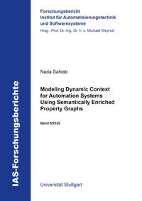 Vorderes Coverbild Modeling Dynamic Context for Automation Systems Using Semantically Enriched Property Graphs