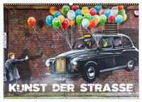 Vorderes Coverbild Kunst der Strasse (Wandkalender 2025 DIN A2 quer), CALVENDO Monatskalender
