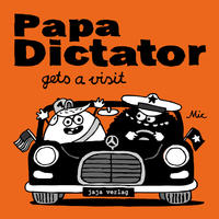 Vorderes Coverbild Papa Dictator gets a visit