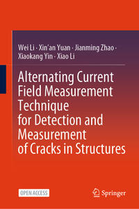 Vorderes Coverbild Alternating Current Field Measurement Technique for Detection and Measurement of Cracks in Structures
