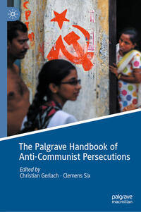 Vorderes Coverbild The Palgrave Handbook of Anti-Communist Persecutions