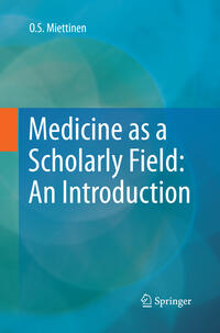 Vorderes Coverbild Medicine as a Scholarly Field: An Introduction