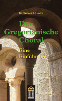 Vorderes Coverbild Der Gregorianische Choral