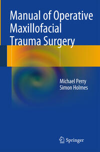 Vorderes Coverbild Manual of Operative Maxillofacial Trauma Surgery