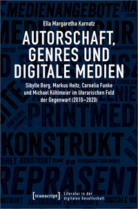 Vorderes Coverbild Autorschaft, Genres und digitale Medien