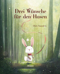 Vorderes Coverbild Drei Wünsche für den Hasen
