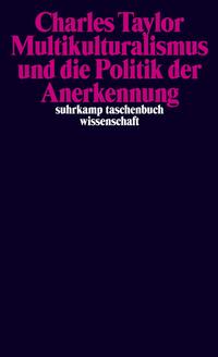 Vorderes Coverbild Multikulturalismus und die Politik der Anerkennung