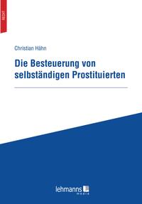 Vorderes Coverbild Die Besteuerung von selbständigen Prostituierten