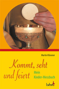 Vorderes Coverbild Kommt, seht und feiert