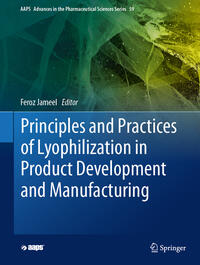 Vorderes Coverbild Principles and Practices of Lyophilization in Product Development and Manufacturing
