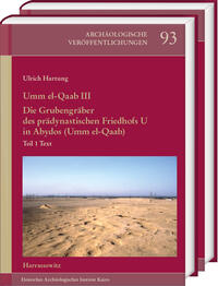 Vorderes Coverbild Umm el-Qaab III. Die Grubengräber des prädynastischen Friedhofs U in Abydos (Umm el-Qaab)