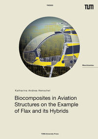 Vorderes Coverbild Biocomposites in Aviation Structures on the Example of Flax and its Hybrids
