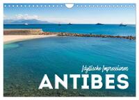 Vorderes Coverbild ANTIBES Idyllische Impressionen (Wandkalender 2025 DIN A4 quer), CALVENDO Monatskalender