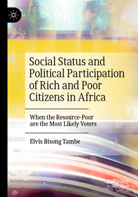 Vorderes Coverbild Social Status and Political Participation of Rich and Poor Citizens in Africa