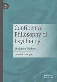 Vorderes Coverbild Continental Philosophy of Psychiatry