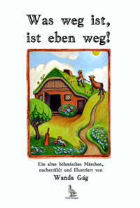 Vorderes Coverbild Was weg ist, ist eben weg.