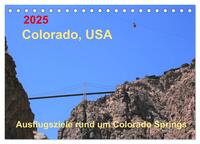Vorderes Coverbild Colorado, USA - Ausflugsziele rund um Colorado Springs (Tischkalender 2025 DIN A5 quer), CALVENDO Monatskalender