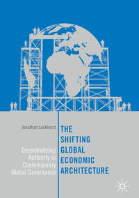 Vorderes Coverbild The Shifting Global Economic Architecture