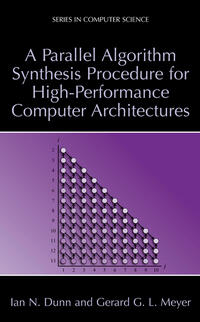 Vorderes Coverbild A Parallel Algorithm Synthesis Procedure for High-Performance Computer Architectures