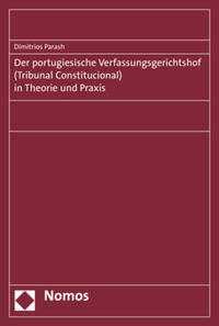 Vorderes Coverbild Der portugiesische Verfassungsgerichtshof (Tribunal Constitucional) in Theorie und Praxis