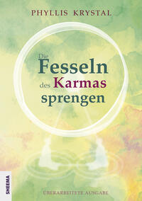 Vorderes Coverbild Die Fesseln des Karmas sprengen