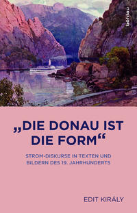 Vorderes Coverbild »Die Donau ist die Form«