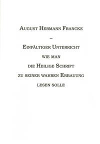 Vorderes Coverbild Einfältiger Unterricht - Wie man die Heilige Schrift zu seiner wahren Erbauung lesen sollte