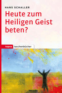 Vorderes Coverbild Heute zum Heiligen Geist beten?