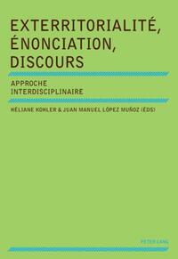 Vorderes Coverbild Exterritorialité, Énonciation, Discours