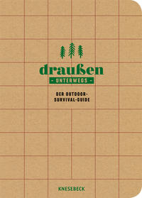 Vorderes Coverbild Draußen unterwegs - Der Outdoor-Survival-Guide