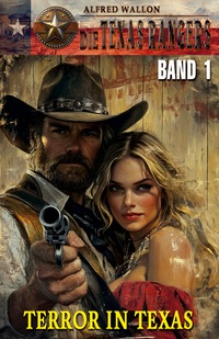 Vorderes Coverbild DIE TEXAS RANGERS – Band 1