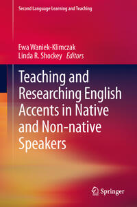 Vorderes Coverbild Teaching and Researching English Accents in Native and Non-native Speakers