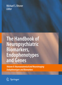 Vorderes Coverbild The Handbook of Neuropsychiatric Biomarkers, Endophenotypes and Genes