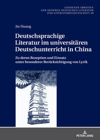 Vorderes Coverbild Deutschsprachige Literatur im universitären Deutschunterricht in China