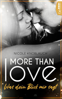 Vorderes Coverbild More than Love – Was dein Blick mir sagt