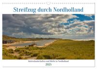 Vorderes Coverbild Streifzug durch Nordholland (Wandkalender 2025 DIN A3 quer), CALVENDO Monatskalender