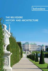 Vorderes Coverbild The Belvedere. History and Architecture