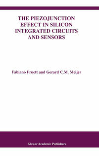 Vorderes Coverbild The Piezojunction Effect in Silicon Integrated Circuits and Sensors