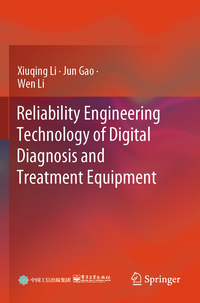 Vorderes Coverbild Reliability Engineering Technology of Digital Diagnosis and Treatment Equipment