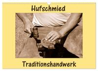 Vorderes Coverbild Hufschmied Traditionshandwerk (Wandkalender 2025 DIN A3 quer), CALVENDO Monatskalender