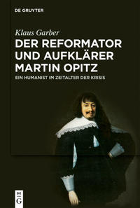 Vorderes Coverbild Der Reformator und Aufklärer Martin Opitz (1597–1639)