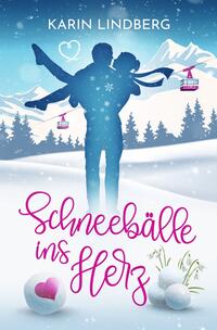 Vorderes Coverbild Schneebälle ins Herz
