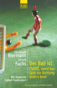 Vorderes Coverbild Der Ball ist rund, damit das Spiel die Richtung ändern kann