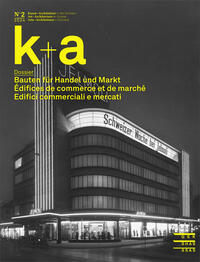 Vorderes Coverbild k+a 2024.2 : Bauten für Handel und Markt | Édifices de commerce et de marché | Edifici commerciali e mercati