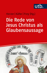 Vorderes Coverbild Das Glaubensbekenntnis im Gespräch zwischen Bibelwissenschaft und Dogmatik / Die Rede von Jesus Christus als Glaubensaussage