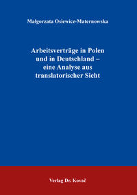 Vorderes Coverbild Arbeitsverträge in Polen und in Deutschland – eine Analyse aus translatorischer Sicht