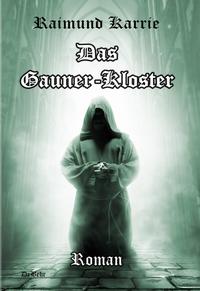 Vorderes Coverbild Das Gaunerkloster - Roman