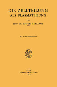 Vorderes Coverbild Die Zellteilung als Plasmateilung